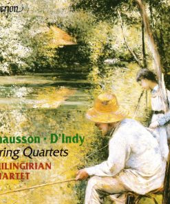 Chausson* • D'Indy* — Chilingirian Quartet*-0