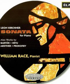 William Race - Leon Kirchner · Bartók* · Hétu* · Medtner* · Prokofiev*-0