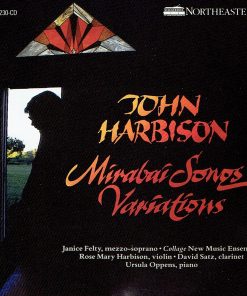 John Harbison, Janice Felty • Collage New Music Ensemble* • Rose Mary Harbison* • David Satz (2) • Ursula Oppens-0
