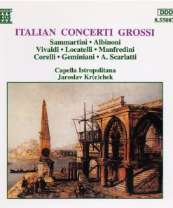 Giovanni Sammartini, Tomaso Albinoni, Antonio Vivaldi, Pietro Antonio Locatelli, Francesco Manfredini, Arcangelo Corelli, Francesco Geminiani, Alessandro Scarlatti, Capella Istropolitana, Jaroslav Krček-0