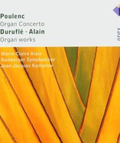 Francis Poulenc / Maurice Duruflé / Jehan Alain - Marie-Claire Alain, Bamberger Symphoniker, Jean-Jacques Kantorow-0