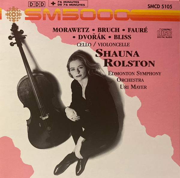 Morawetz*, Bruch*, Fauré*, Dvořák*, Bliss*, Shauna Rolston, Edmonton Symphony Orchestra, Uri Mayer-0