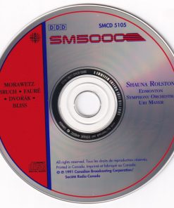 Morawetz*, Bruch*, Fauré*, Dvořák*, Bliss*, Shauna Rolston, Edmonton Symphony Orchestra, Uri Mayer-2