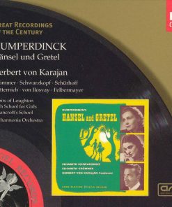 Humperdinck* - Grümmer* • Schwarzkopf* • Schürhoff* • Metternich* • von Ilosvay* • Felbermayer* • Choirs Of Loughton High School For Girls* & Bancroft's School* • Philharmonia Orchestra • Herbert von Karajan-0