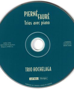 Pierné*, Fauré* - Trio Hochelaga-2