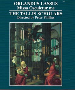 Orlandus Lassus* / The Tallis Scholars, Peter Phillips (2)-0