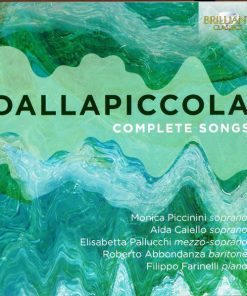 Dallapiccola* / Monica Piccinini, Alda Caiello, Elisabetta Pallucchi, Roberto Abbondanza, Filippo Farinelli-0
