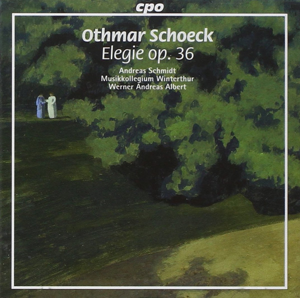 Othmar Schoeck - Andreas Schmidt (2), Musikkollegium Winterthur, Werner Andreas Albert-0