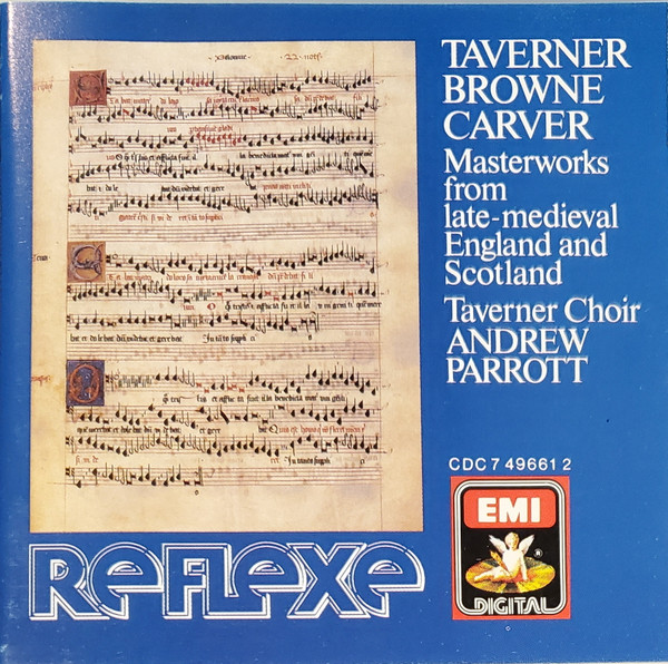 Taverner*, Browne*, Carver*, Taverner Choir, Andrew Parrott-0