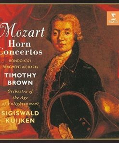 Mozart*, Timothy Brown (2), Orchestra Of The Age Of Enlightenment, Sigiswald Kuijken-0