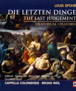 Louis Spohr, Cappella Coloniensis, Bruno Weil, Anna Korondi, Vanessa Barkowski, Jürg Dürmüller, Vladimir Baykov, ChorWerk Ruhr-0