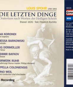 Louis Spohr, Cappella Coloniensis, Bruno Weil, Anna Korondi, Vanessa Barkowski, Jürg Dürmüller, Vladimir Baykov, ChorWerk Ruhr-4