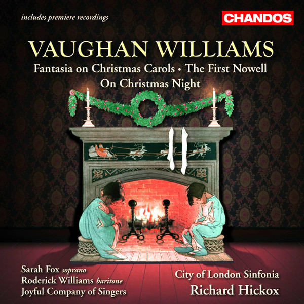 Vaughan Williams* - Sarah Fox (3), Roderick Williams (3), The Joyful Company Of Singers, City Of London Sinfonia, Richard Hickox-0