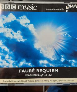 Gabriel Fauré, Richard Wagner, Amanda Roocroft, David Wilson-Johnson, Hong Kong Philharmonic Orchestra, David Atherton (2)-0
