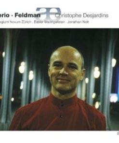 Berio* / Feldman* - Christophe Desjardins, Collegium Novum Zürich, Basler Madrigalisten, Jonathan Nott-0
