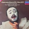Mascagni* · Leoncavallo* · Luciano Pavarotti · Julia Varady* · Mirella Freni · Piero Cappuccilli · National Philharmonic Orchestra · Gianandrea Gavazzeni · Giuseppe Patanè-0