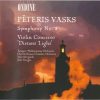 Pēteris Vasks : Tampere Philharmonic Orchestra, Ostrobothnian Chamber Orchestra, John Storgårds, Juha Kangas-0