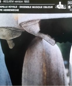 Fauré* - La Chapelle Royale · Ensemble Musique Oblique · Philippe Herreweghe-0