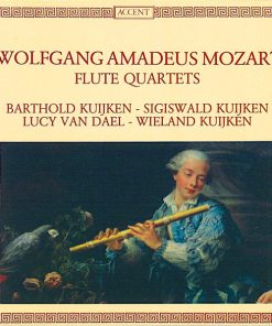Wolfgang Amadeus Mozart, Barthold Kuijken, Sigiswald Kuijken, Lucy Van Dael, Wieland Kuijken-0
