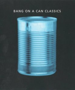 Bang On A Can-0