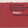 Jan Garbarek / Egberto Gismonti / Charlie Haden : Magico (2)-0