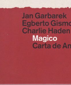 Jan Garbarek / Egberto Gismonti / Charlie Haden : Magico (2)-0