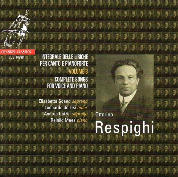 Ottorino Respighi, Elisabetta Scano, Leonardo De Lisi, Andrea Catzel, Reinild Mees-0