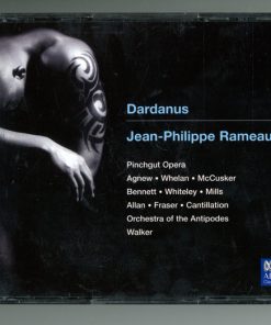 Jean-Philippe Rameau, Pinchgut Opera, Paul Agnew (2), Paul Whelan (2), Kathryn McCusker, Stephen Bennett (3), Damian Whiteley, Penelope Mills, Miriam Allan, Anna Fraser, Cantillation, Orchestra Of The Antipodes, Antony Walker-4
