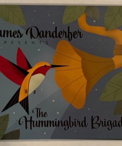James Danderfer, The Hummingbird Brigade-0