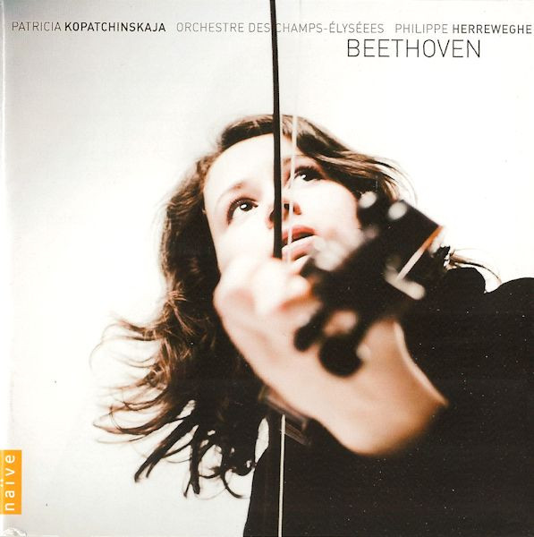 Beethoven*, Patricia Kopatchinskaja, Orchestre Des Champs-Elysées*, Philippe Herreweghe-1