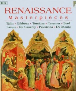 Tallis* • Gibbons* • Tomkins* • Taverner* • Byrd* • Lassus* • Du Caurroy* • Palestrina* • De Monte*-0