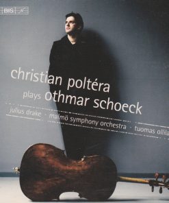 Othmar Schoeck - Christian Poltéra, Julius Drake, Malmö Symphony Orchestra, Tuomas Ollila-Hannikainen-0