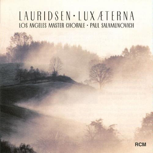 Lauridsen* - Los Angeles Master Chorale • Paul Salamunovich-0