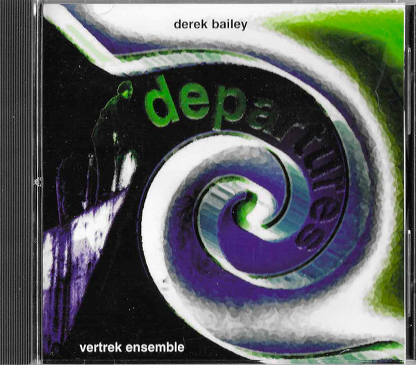 Derek Bailey & Vertrek Ensemble-4
