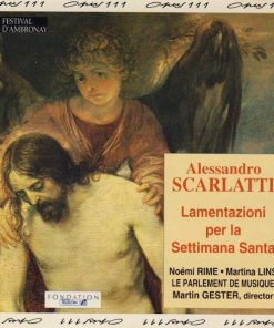Alessandro Scarlatti, Noémi Rime, Martina Lins, Le Parlement De Musique, Martin Gester-0