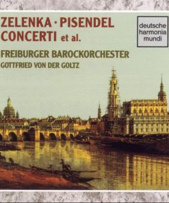Zelenka*, Pisendel* - Freiburger Barockorchester, Gottfried Von Der Goltz-0