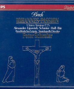 Johann Sebastian Bach - Roberta Alexander ∙ Marjana Lipovšek ∙ Peter Schreier ∙ Robert Holl ∙ Olaf Bär ∙ Rundfunkchor Leipzig ∙ Staatskapelle Dresden ∙ Peter Schreier-0