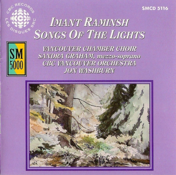 Imant Raminsh - Vancouver Chamber Choir, Sandra Graham, CBC Vancouver Orchestra, Jon Washburn-0