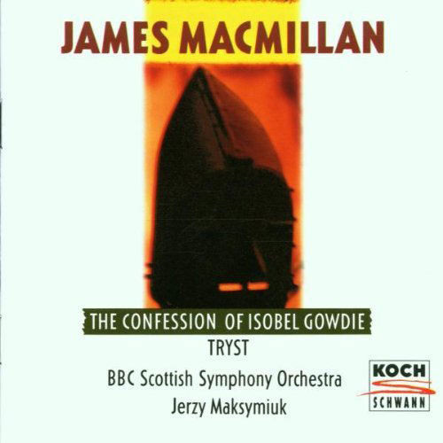 James MacMillan (2) / BBC Scottish Symphony Orchestra, Jerzy Maksymiuk-0