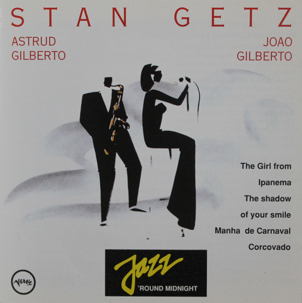 Stan Getz / Astrud Gilberto / Joao Gilberto*-0
