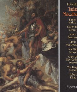 Handel* - Emma Kirkby, Catherine Denley, James Bowman (2), Jamie MacDougall, Michael George (3), Choir Of New College Oxford*, The King's Consort, Robert King (9)-4