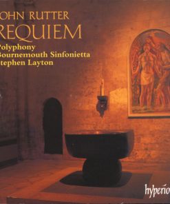 John Rutter - Rosa Mannion, Polyphony, Bournemouth Sinfonietta, Stephen Layton-0