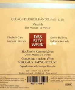 Georg Friedrich Händel - Gale* • Lipovsek* • Hollweg* • Kennedy* • Stockholm Kammerkören* • Concentus Musicus Wien • Nikolaus Harnoncourt-1