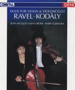 Maurice Ravel - Zoltán Kodály / Jean-Jacques Kantorow, Mari Fujiwara-0