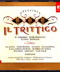 Giacomo Puccini - Roberto Alagna · Angela Gheorghiu · Carlo Guelfi · Maria Guleghina · Cristina Gallardo-Domâs · Bernadette Manca di Nissa · Felicity Palmer · Neil Shicoff · José van Dam · London Symphony Orchestra · Philharmonia Orchestra · Antonio Pappa-2