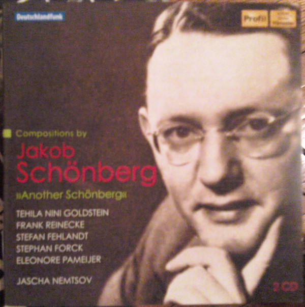 Jakob Schönberg - Tehila Nini Goldstein*, Frank Reinecke (2), Stefan Fehlandt, Stephan Forck, Eleonore Pameijer, Jascha Nemtsov-0