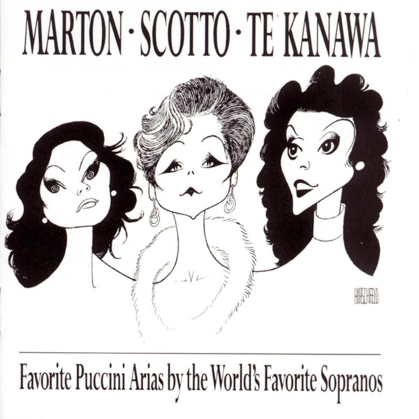 Marton*, Scotto*, Te Kanawa*, Puccini*-0