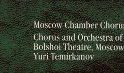 Rodion Shchedrin* – Alexander Voroshilo*, Vladislav Pyavko*, Larisa Avdeyeva*, Boris Morozov, Galina Borisova, Vitaly Vlasov*, Moscow Chamber Chorus*, Chorus* And Orchestra Of The Bolshoi Theatre*, Yuri Temirkanov-2