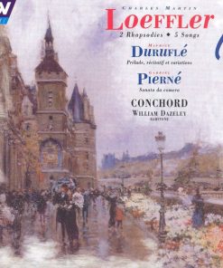 Charles Martin Loeffler, Maurice Duruflé, Gabriel Pierné, London Conchord Ensemble, William Dazeley-0