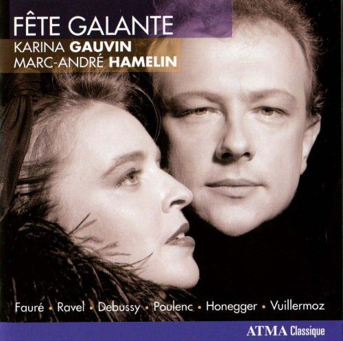 Karina Gauvin, Marc-André Hamelin, Gabriel Fauré • Maurice Ravel • Francis Poulenc • Arthur Honegger • Émile Vuillermoz-0